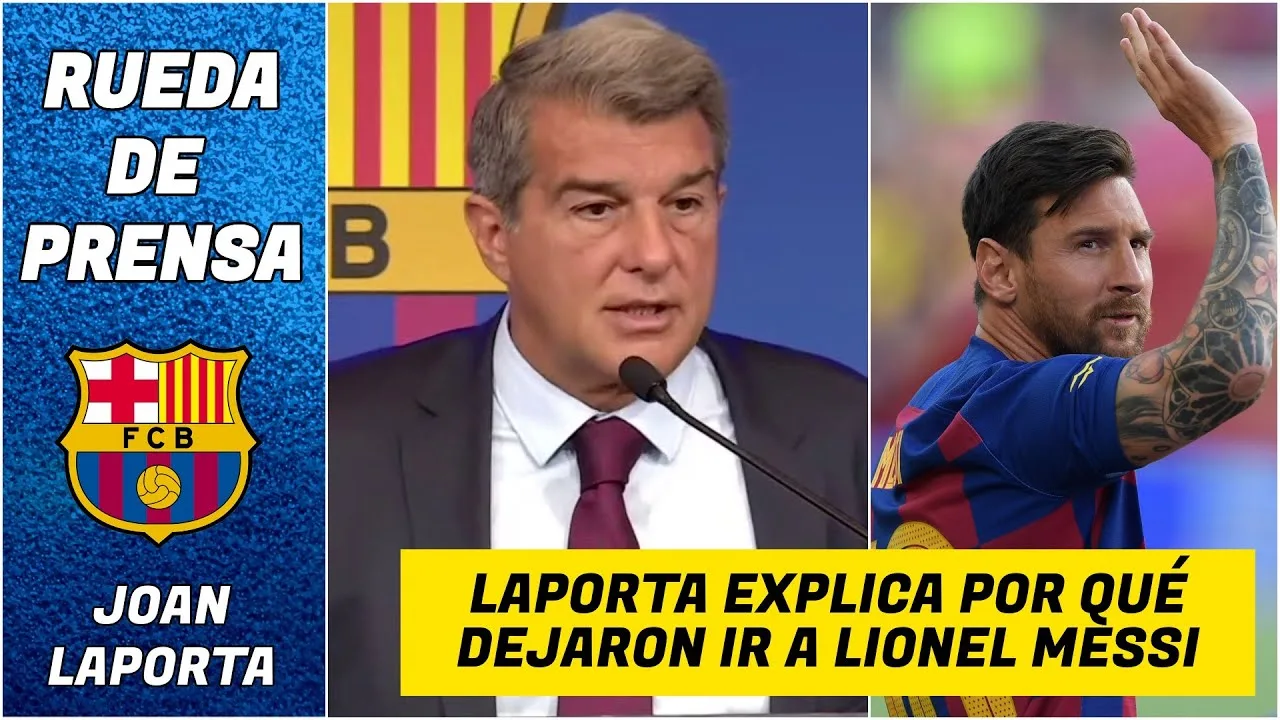 Laporta EXPLICÓ la salida de Lionel Messi. ¿Por qué el