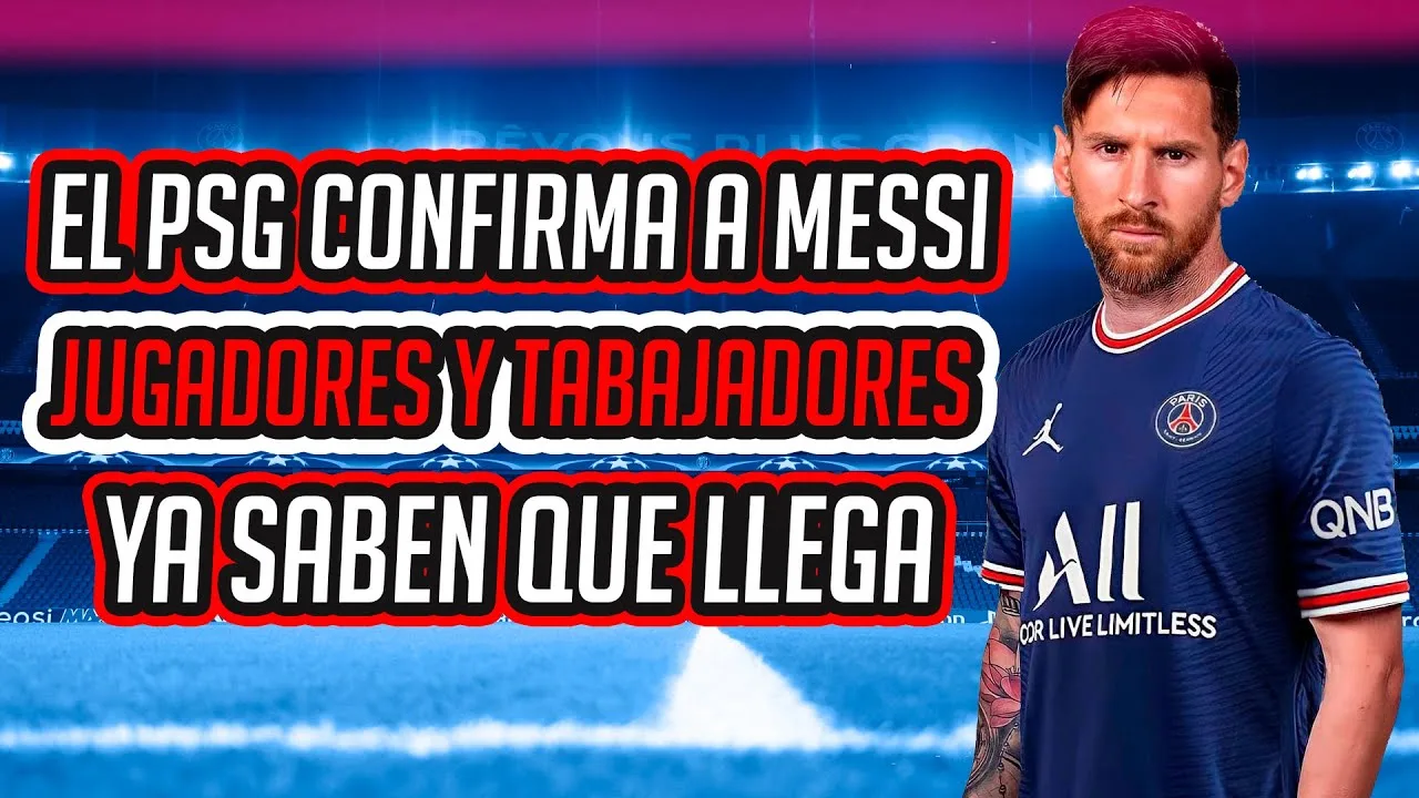 EL PSG CONFIRMA a MESSI, LA PLANTILLA YA SABE de LA LLEGADA