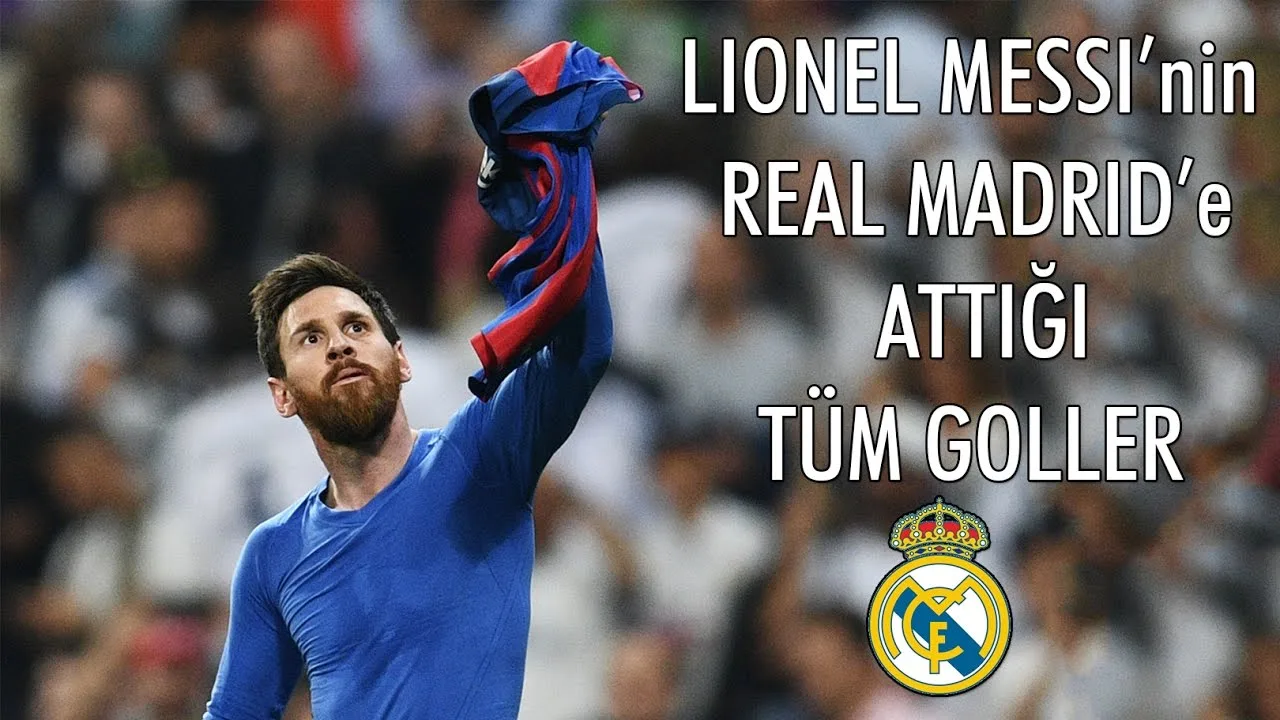Lionel Messi'nin – Real Madrid'e Attığı Tüm Goller |