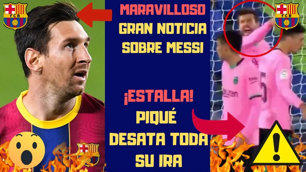 ÚLTIMA HORA LEO MESSI ARREMETIDA BRUTAL DE PIQUÉ PREVIA