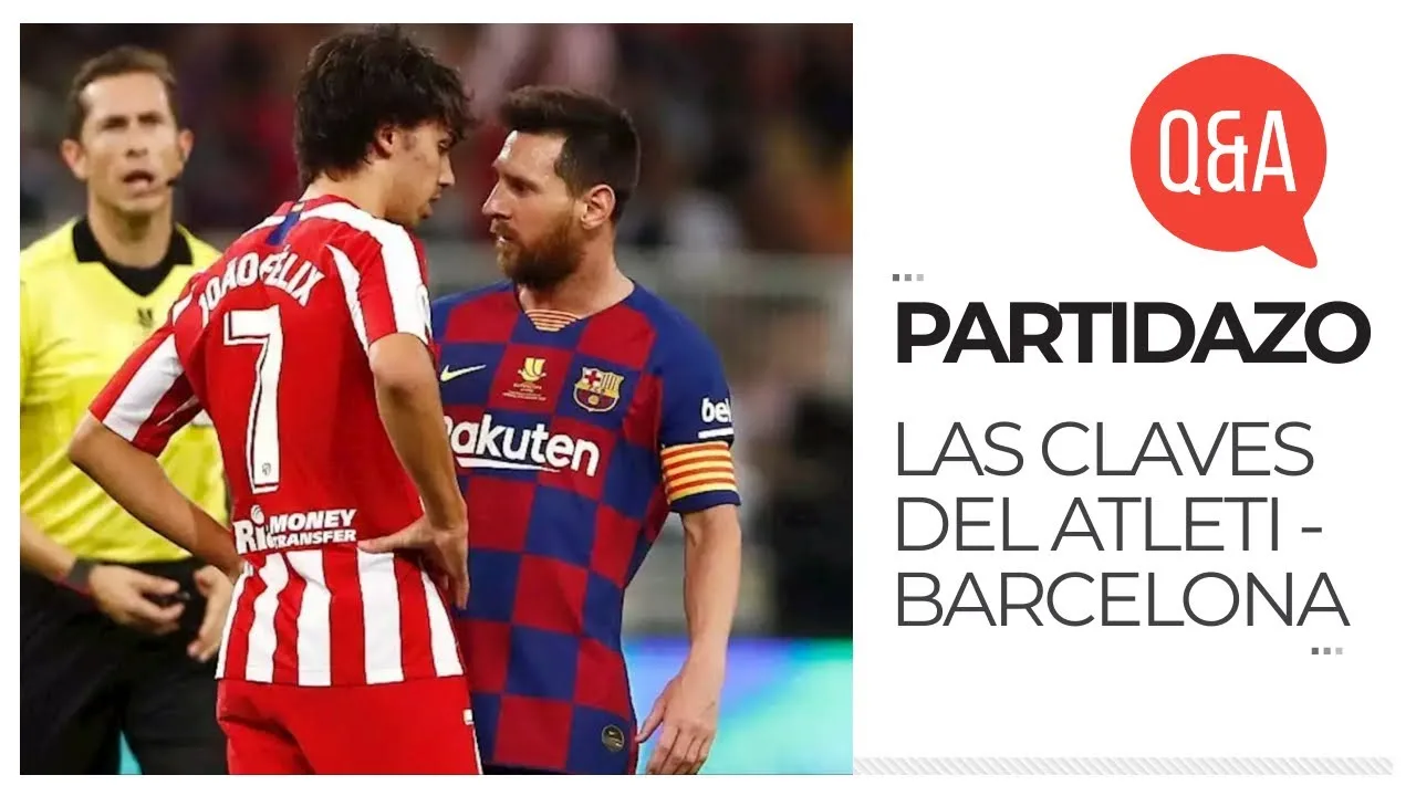LAS CLAVES DEL JOAO FÉLIX vs LEO MESSI | Q&A