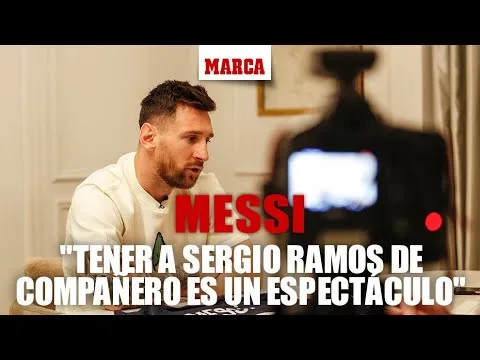 Messi: "Tener a Sergio Ramos de compañero es un