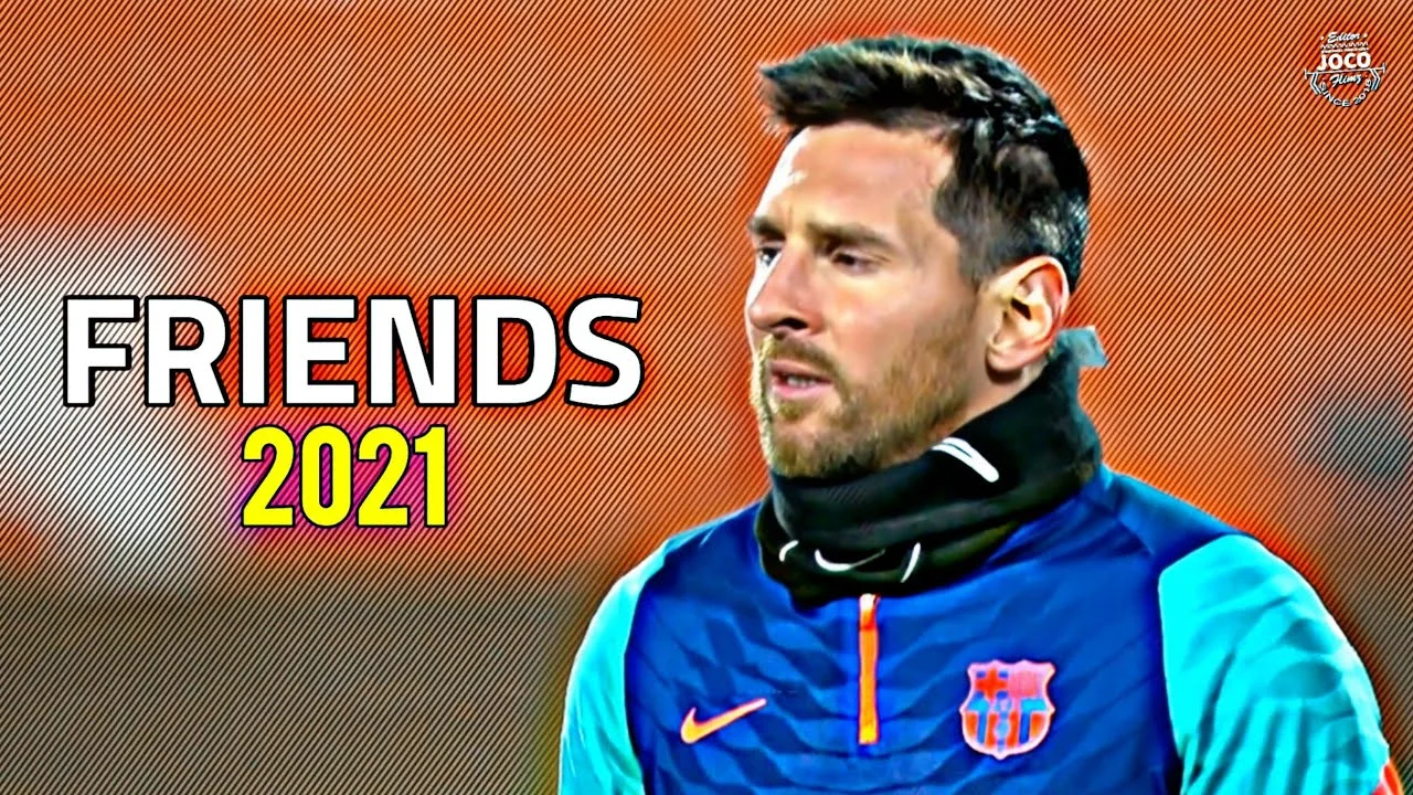 Lionel Messi – Friends | Skills & Goals | 2020/2021 | HD