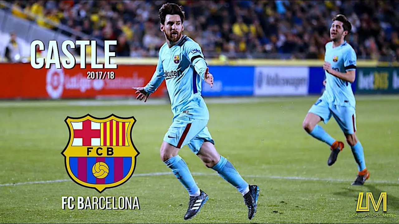 Lionel Messi | Castle || 2017/18