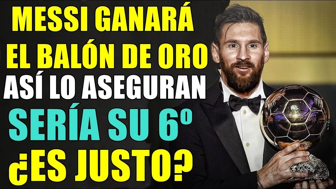¡LEO MESSI GANARÁ EL BALÓN DE ORO 2019! ASÍ LO ASEGURAN