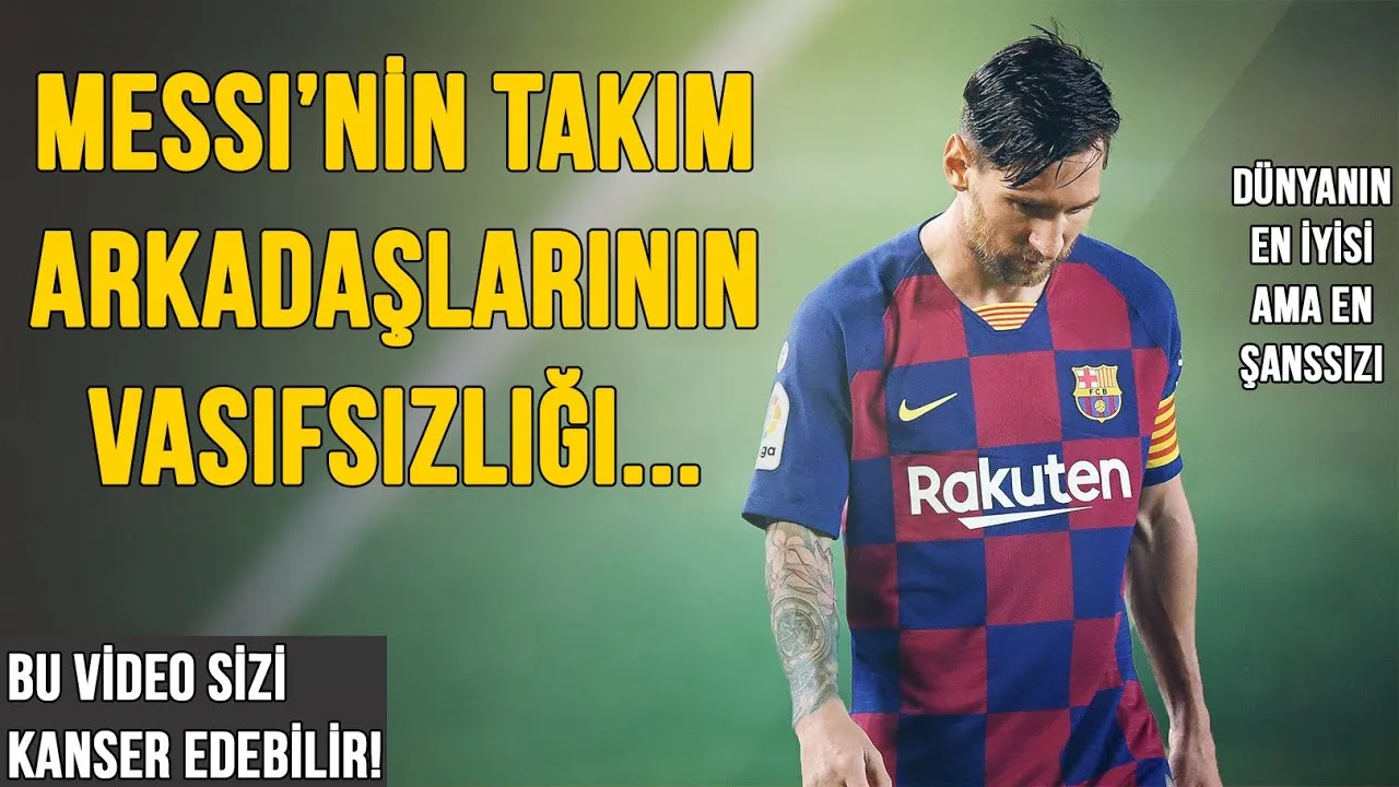 Messi'nin Takım Arkadaşlarının Vasıfsızlığı | Bu Video
