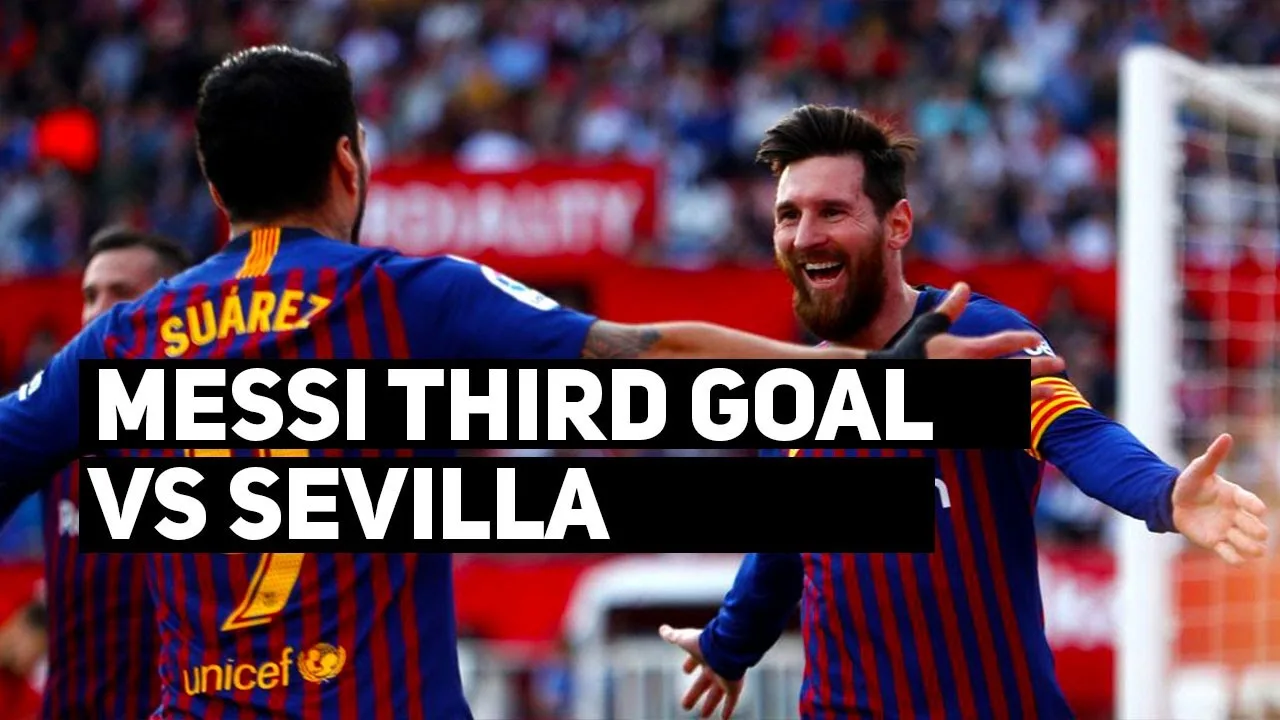 Lionel Messi THIRD Goal vs Sevilla – Sevilla vs Barcelona