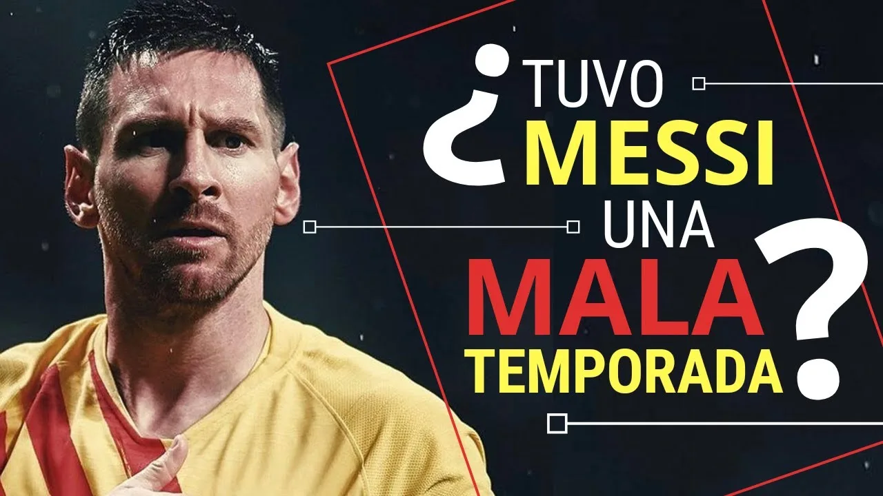 ¿Tuvo LIONEL MESSI una MALA TEMPORADA? | Revisamos los