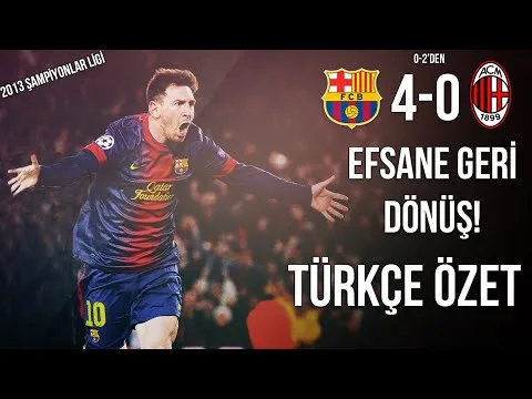 Barcelona 4-0 Milan | 2013 Şampiyonlar Ligi | Türkçe Özet •