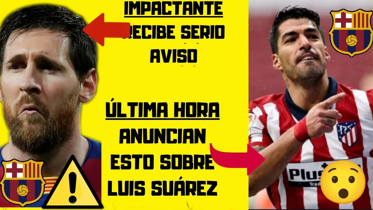 BRUTAL AVISO a LEO MESSI REVELAN ESTO de LUIS SUÁREZ y el