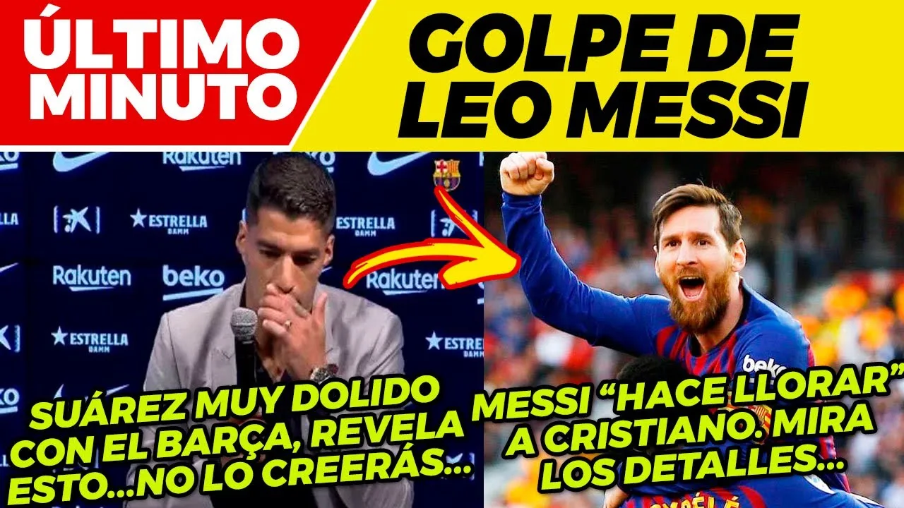 MARAVILLOSA NOTICIA de LEO MESSI  LUIS SUÁREZ ESTALLA