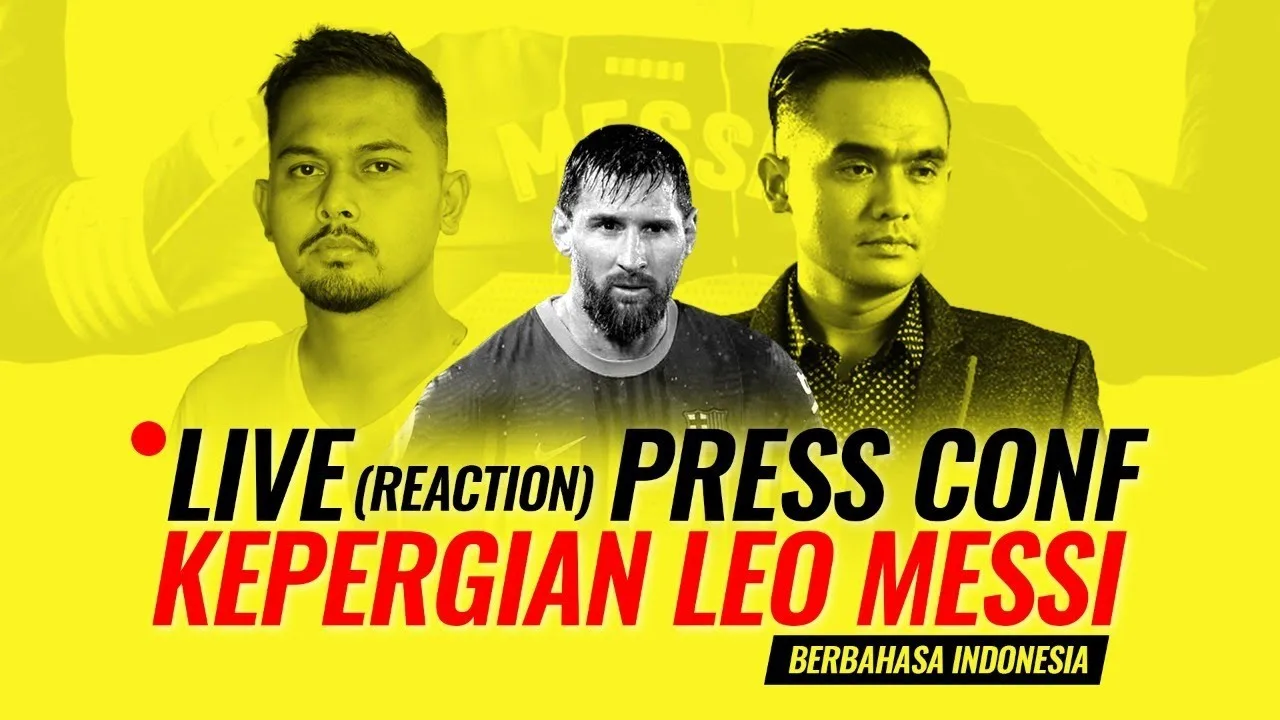 LIVE (REACTION) PRESS CONF KEPERGIAN LEO MESSI BERBAHASA