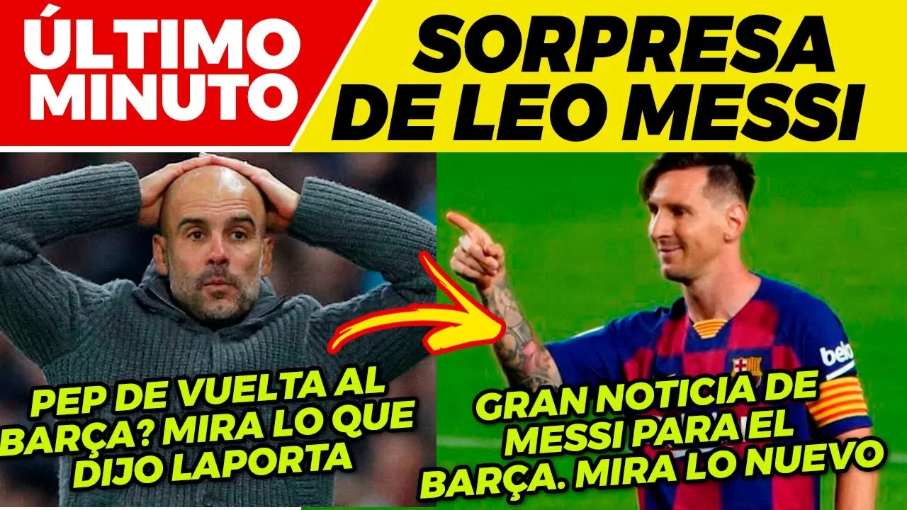 MARAVILLOSA NOTICIA de LEO MESSI ¿ GUARDIOLA de VUELTA al