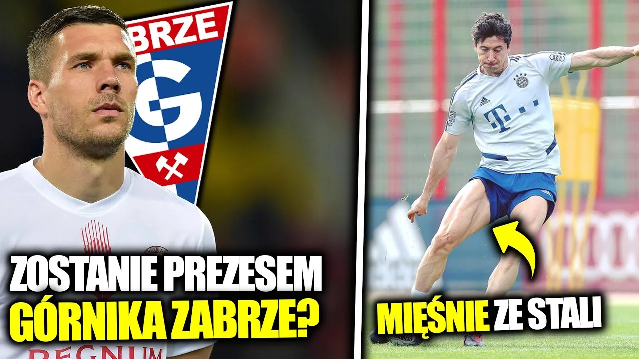 Lukas Podolski PREZESEM Górnika Zabrze? Stalowe mięśnie