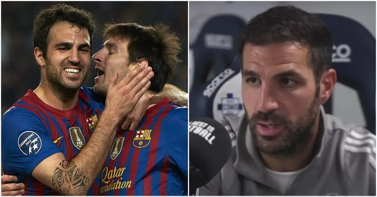 Cesc Fabregas nommé les 4 meilleurs coéquipiers de tous les temps qui n’étaient pas Lionel Messi
