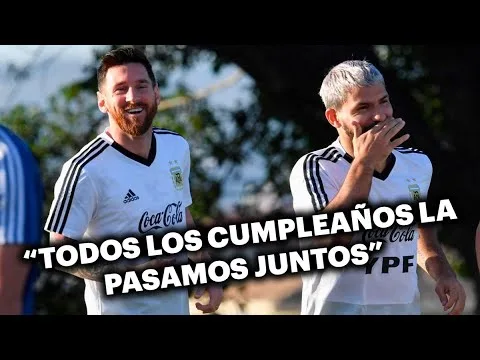 La amistad entre Lionel Messi y el Kun Agüero  ??