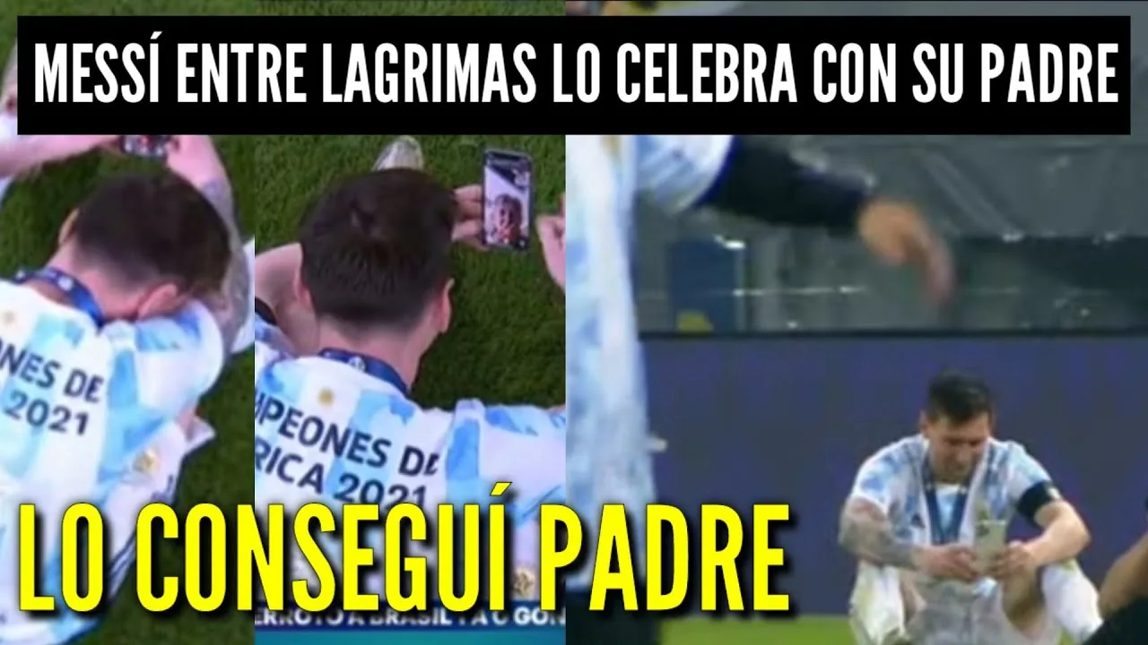 LIONEL MESSI LLORANDO CELEBRA CON SU PADRE LLAMANDOLO ¡GANE