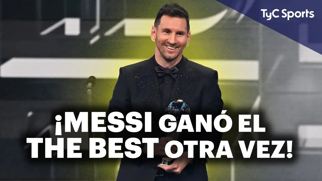 LIONEL MESSI, GANADOR DEL FIFA THE BEST 2023 EL MUNDO DEL