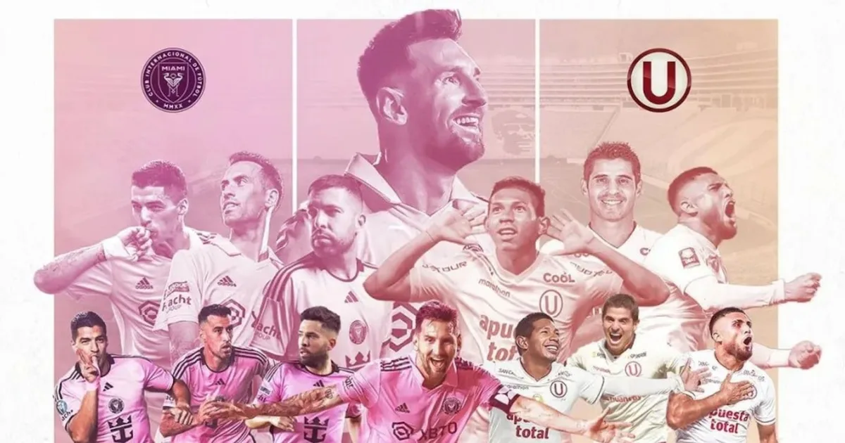 Universitario vs Inter Miami de Lionel Messi : jour, heure et stade confirmé du match amical de la tournée América 2025