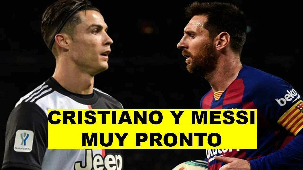 Cristiano Ronaldo y Leo Messi MUY PRONTO en la CANCHAS