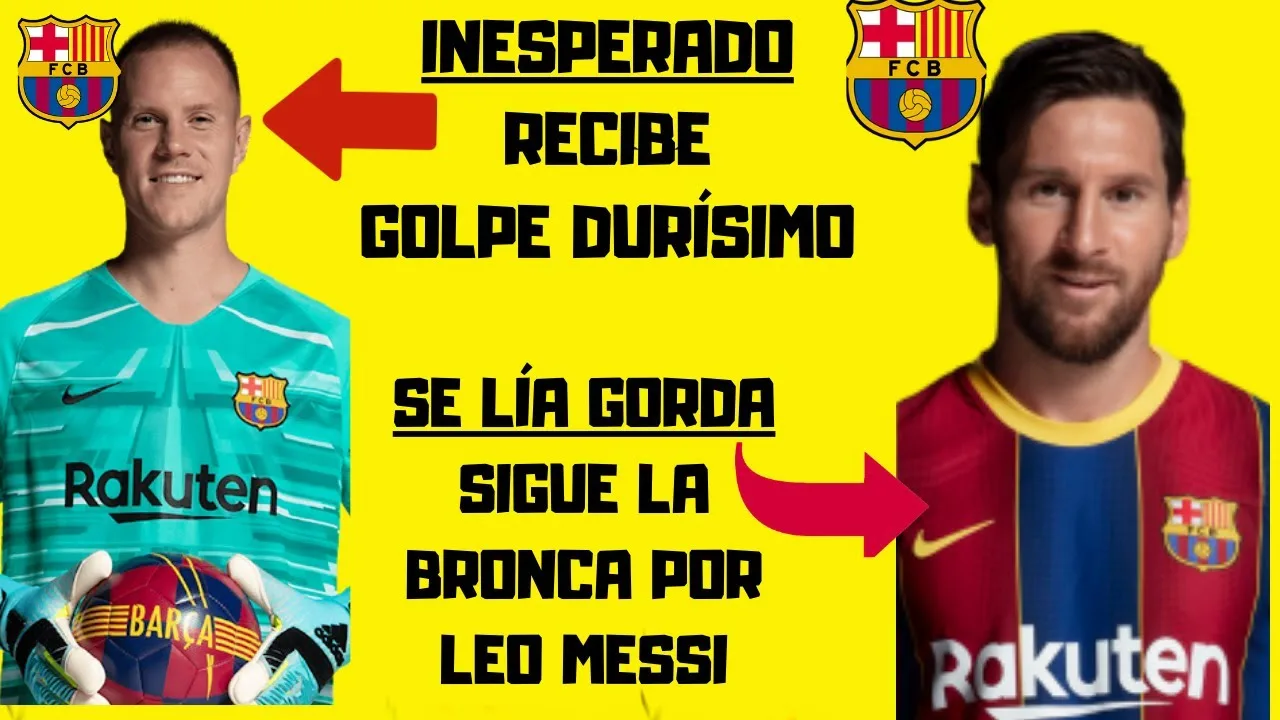 Últimas noticias de LEO MESSI PALO brutal a TER STEGEN