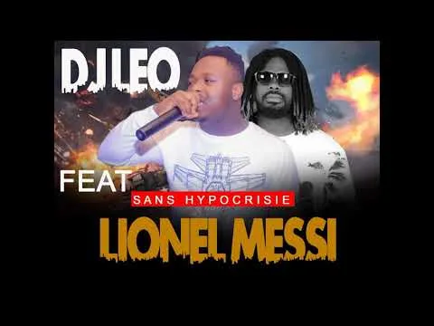 DJ LIONEL MESSI  FEAT DJ LEO : SANS HYPOCRISIE