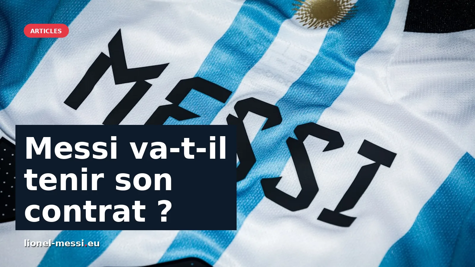 Messi va-t-il respecter son contrat avec l'Inter Miami jusqu'en 2028 ?